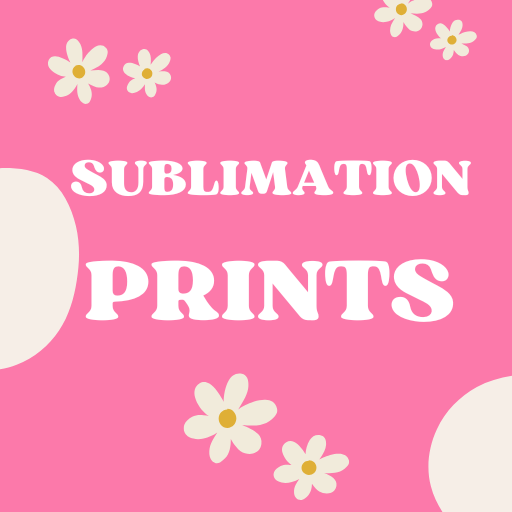 SUBLIMATION PRINTS